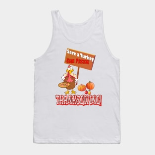 Save a Turkey Eat Pizza Thanksgiving Tank Top